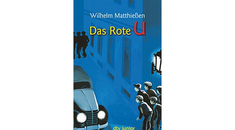 Das Rote U: Eine Detektivgeschichte von Wilhelm Matthießen aus dem Jahr 1932